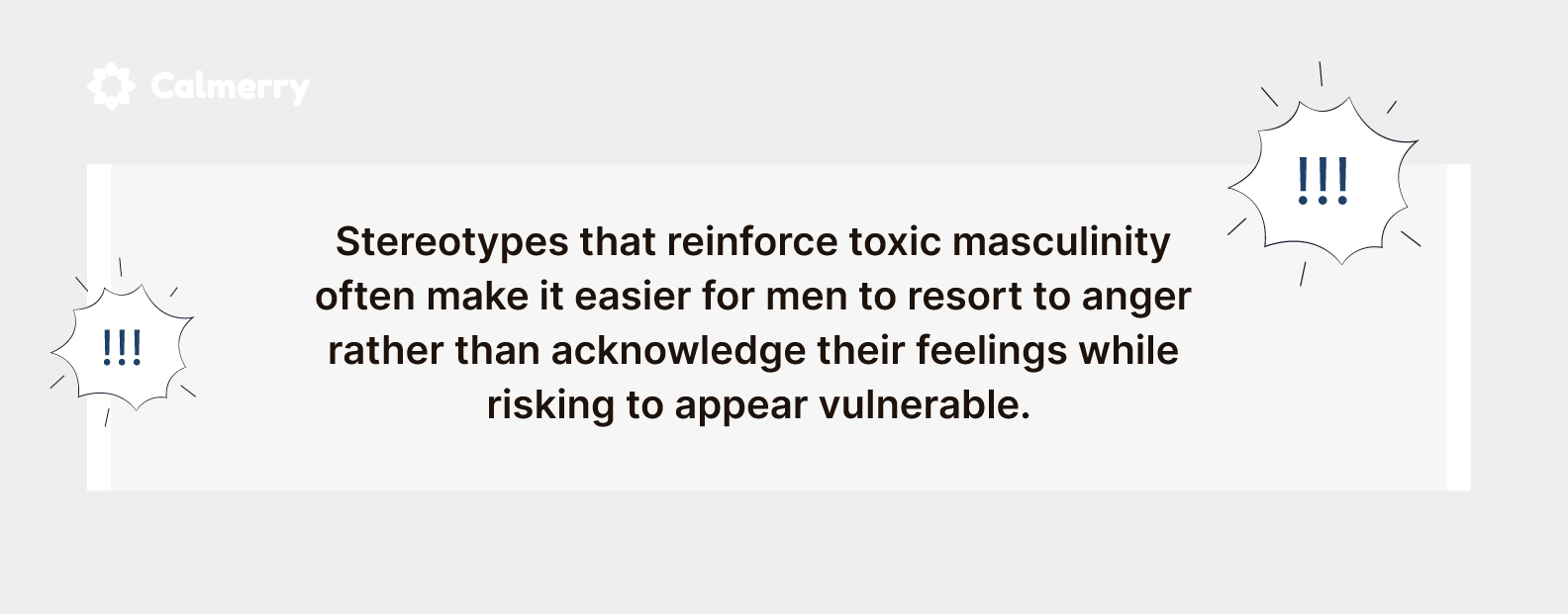 Men may use anger to hide their vulnerability