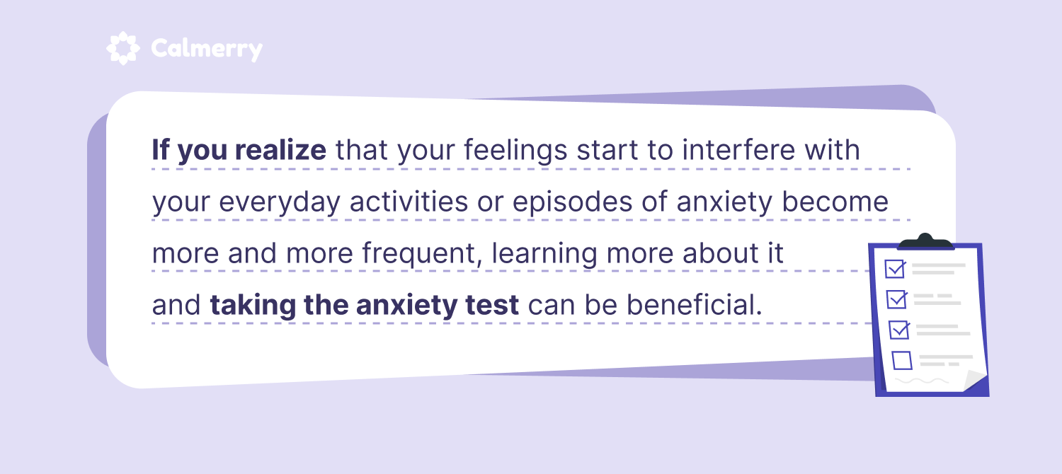 You can learn more about anxiety and take a test