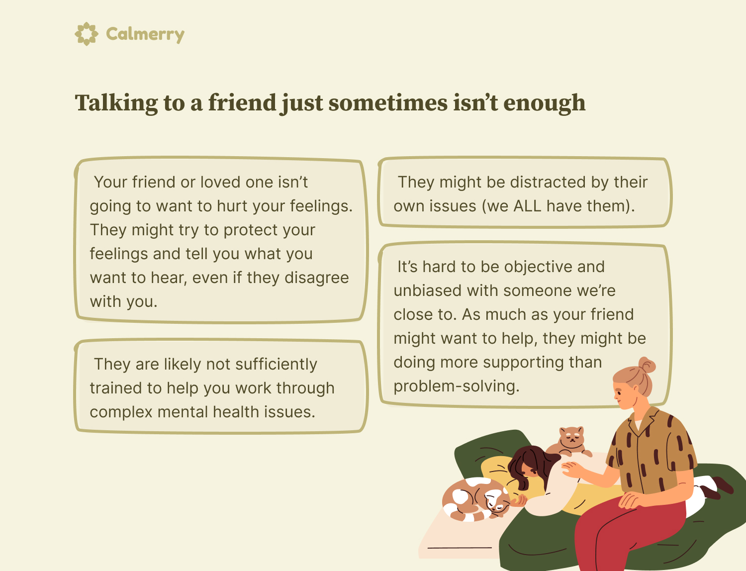 why talking to a friend sometimes isn’t enough